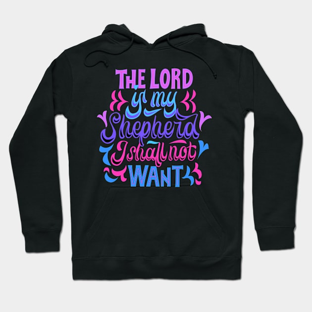 Psalm 23:1 Hoodie by hanssebastiann